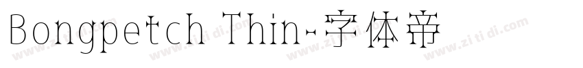 Bongpetch Thin字体转换